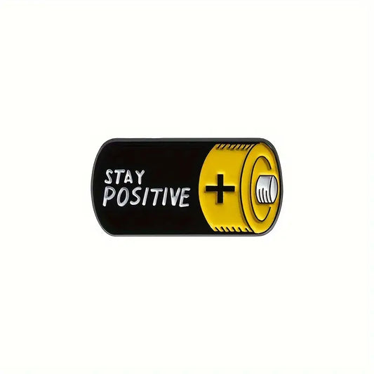 Stay Positive Battery Pin