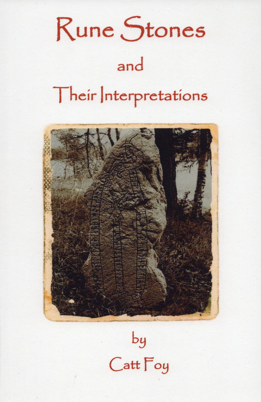 Rune Stones and Their Interpretations